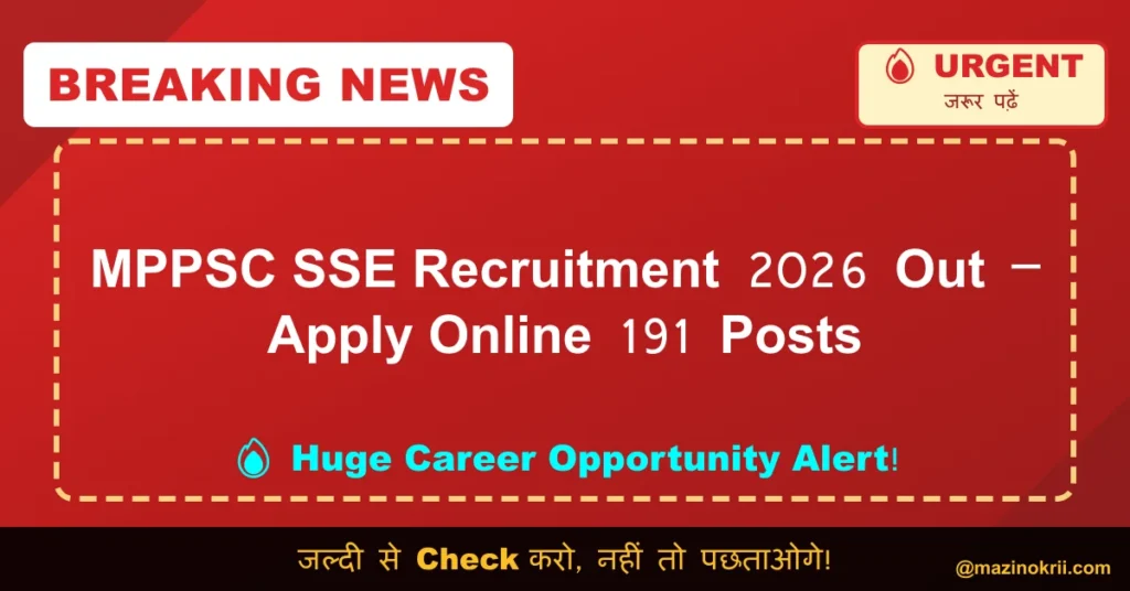 MPPSC SSE Recruitment 2026 Out – Apply Online 191 Posts
