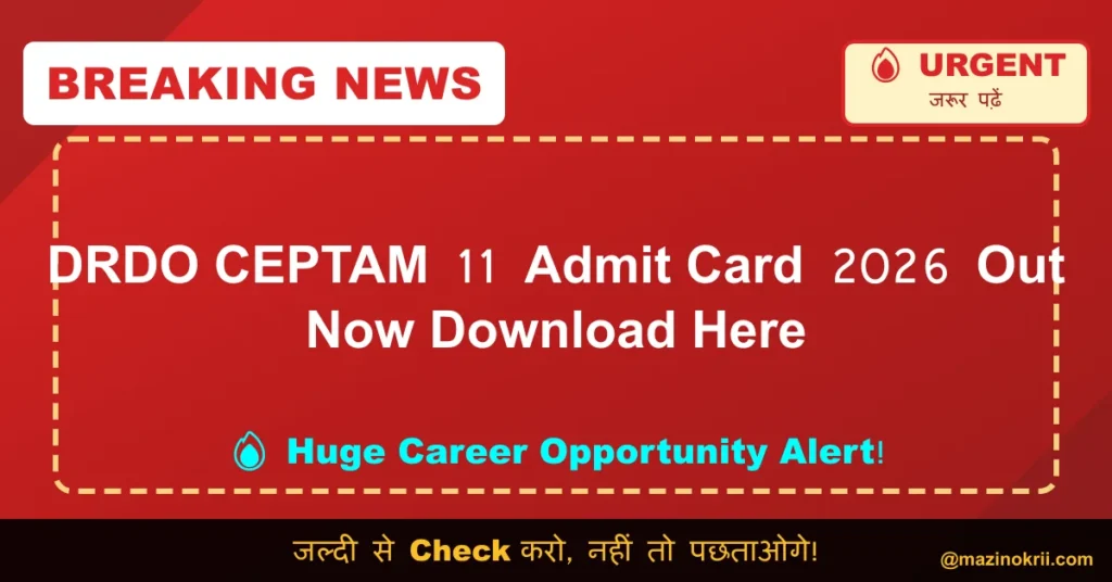 DRDO CEPTAM 11 Admit Card 2026 Out Now Download Here